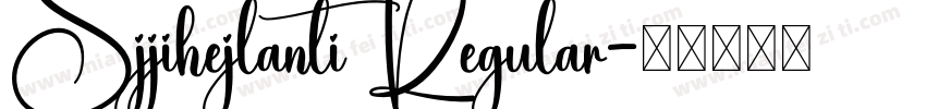 Sjjihejlanti Regular字体转换
